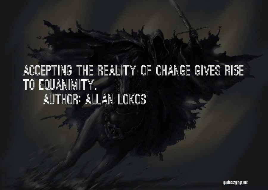 Accepting Change Quotes By Allan Lokos