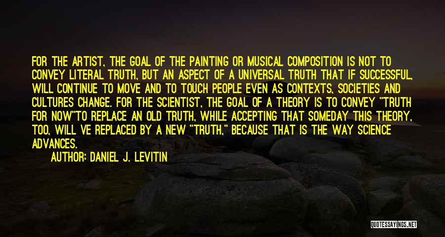 Accepting Change Quotes By Daniel J. Levitin