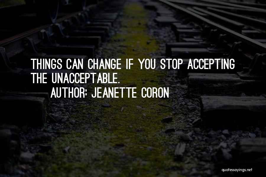 Accepting Change Quotes By Jeanette Coron