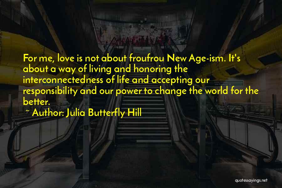 Accepting Change Quotes By Julia Butterfly Hill