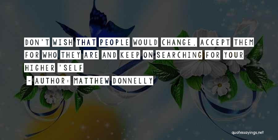 Accepting Change Quotes By Matthew Donnelly