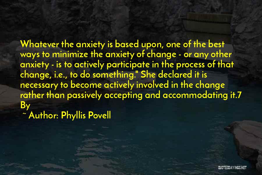 Accepting Change Quotes By Phyllis Povell