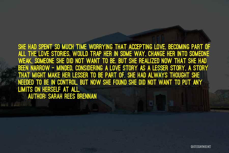 Accepting Change Quotes By Sarah Rees Brennan