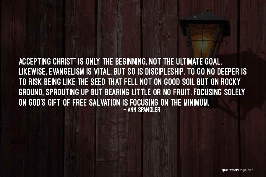 Accepting Christ Quotes By Ann Spangler
