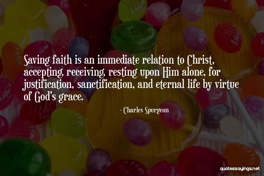 Accepting Christ Quotes By Charles Spurgeon