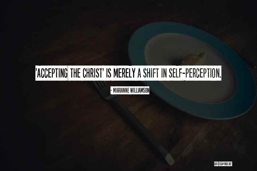 Accepting Christ Quotes By Marianne Williamson