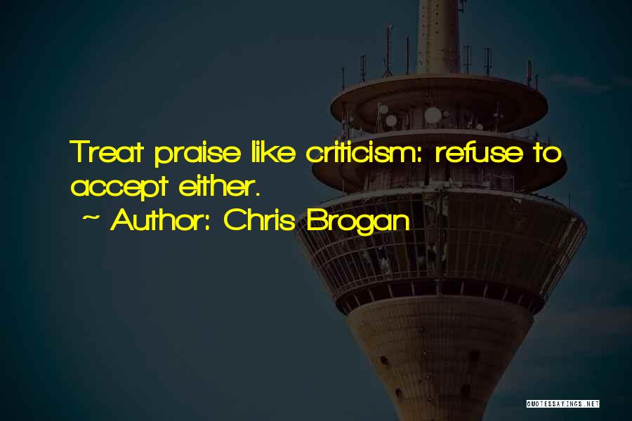 Accepting Criticism Quotes By Chris Brogan