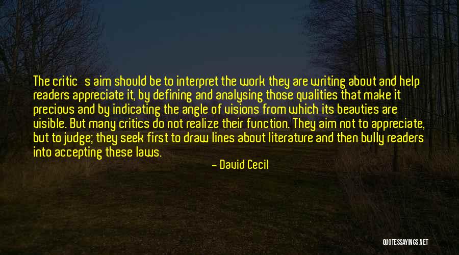 Accepting Criticism Quotes By David Cecil