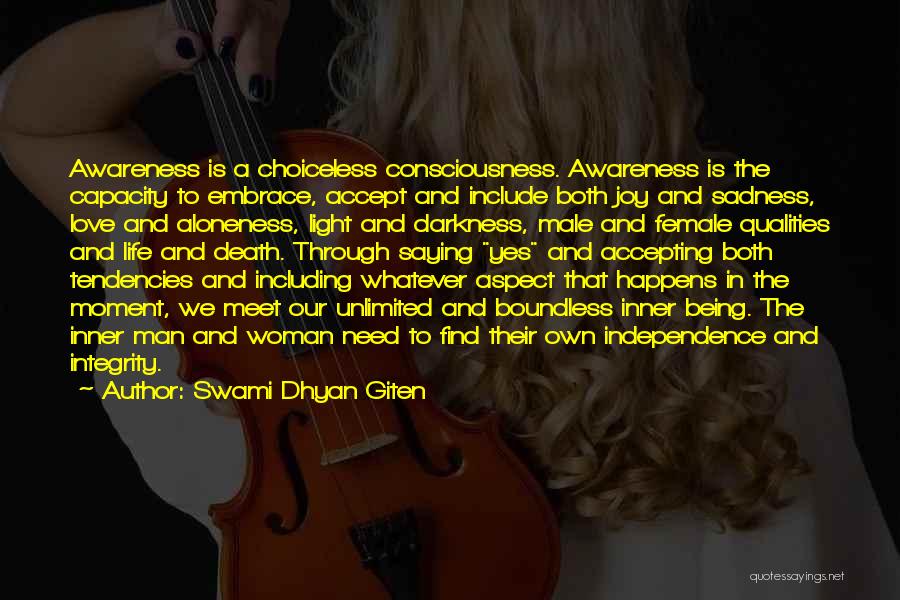 Accepting Darkness Quotes By Swami Dhyan Giten
