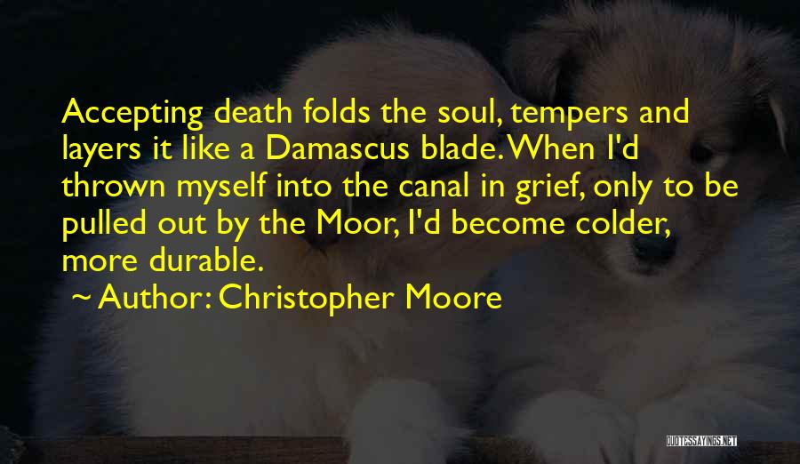 Accepting Death Quotes By Christopher Moore