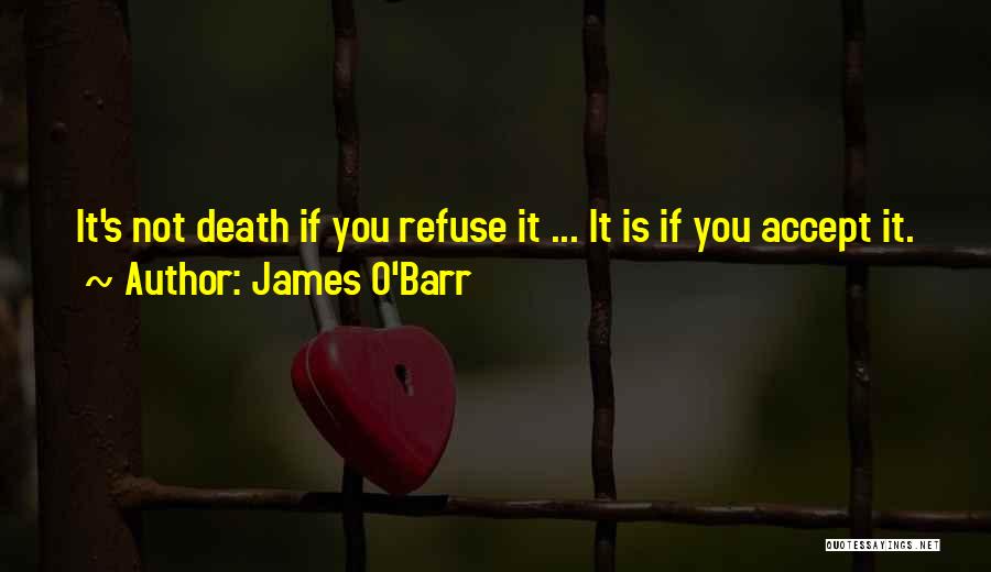 Accepting Death Quotes By James O'Barr