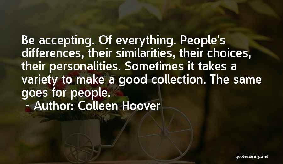 Accepting Differences Quotes By Colleen Hoover