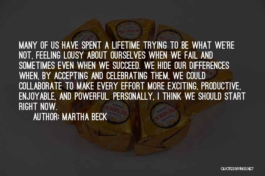 Accepting Differences Quotes By Martha Beck