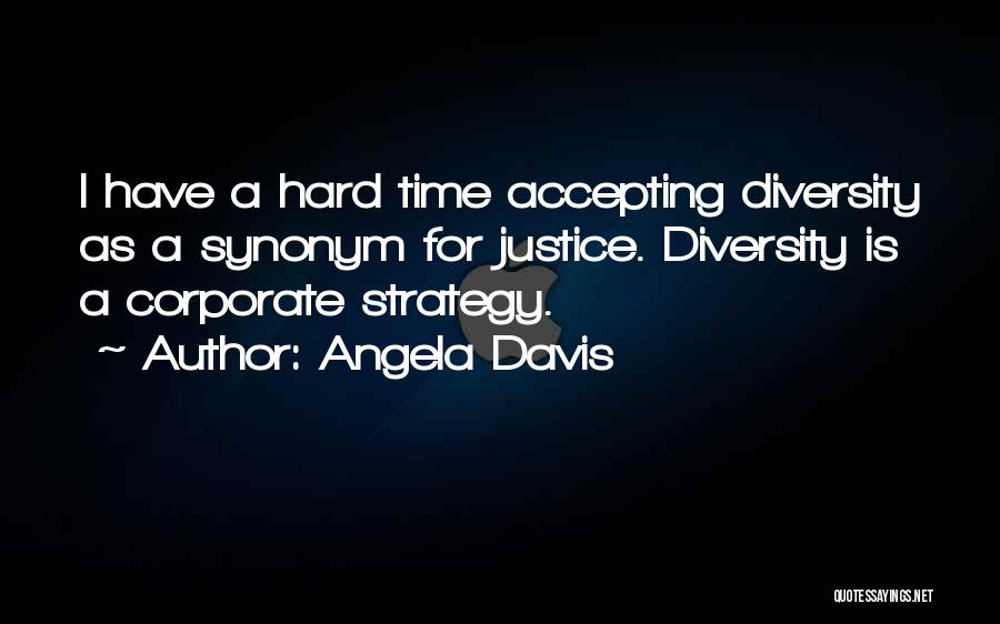 Accepting Diversity Quotes By Angela Davis