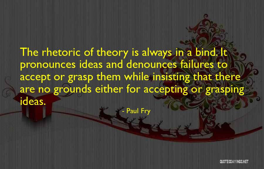 Accepting Failures Quotes By Paul Fry Accepting Failures Quotes By Paul Fry