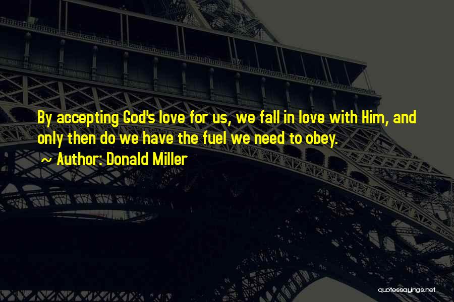 Accepting God's Love Quotes By Donald Miller