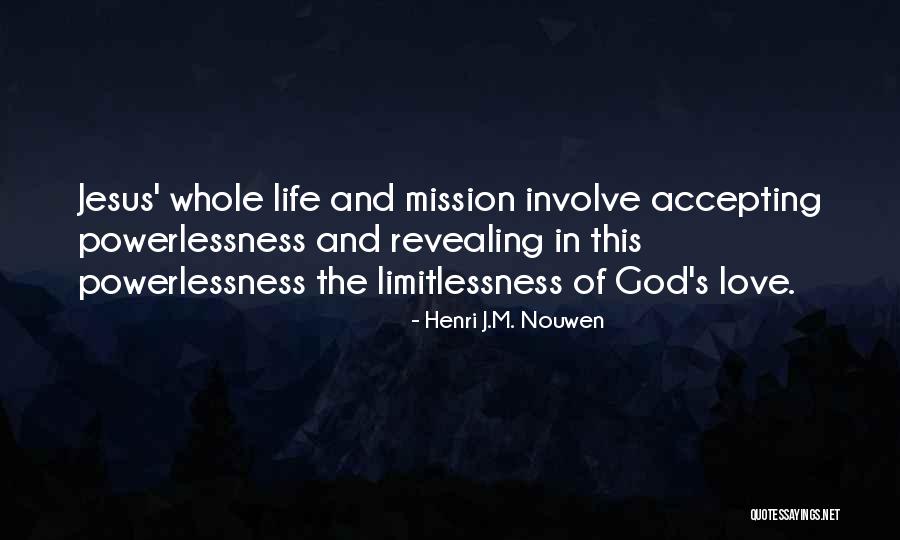 Accepting God's Love Quotes By Henri J.M. Nouwen