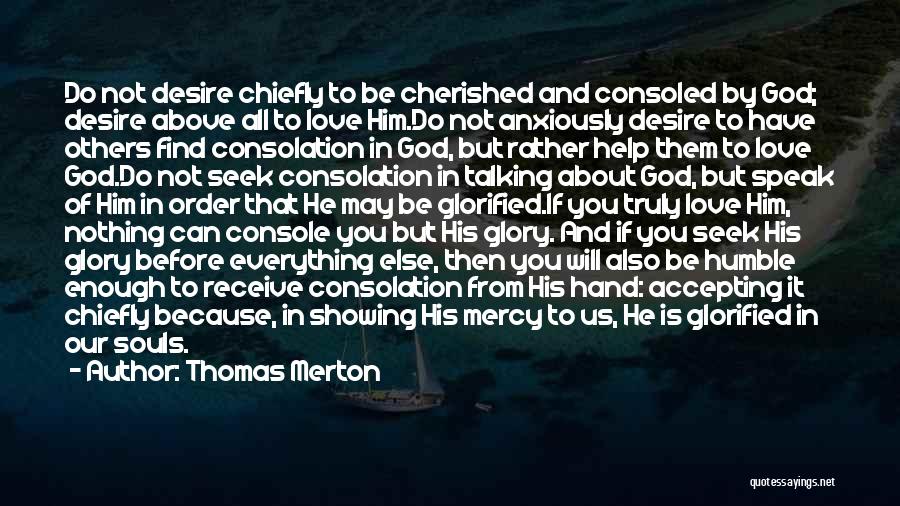 Accepting God's Love Quotes By Thomas Merton