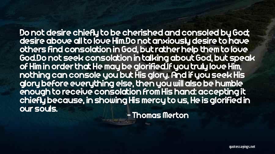 Accepting God's Love Quotes By Thomas Merton