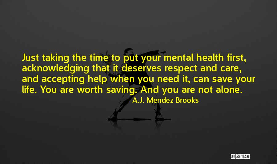 Accepting Help From Others Quotes By A.J. Mendez Brooks