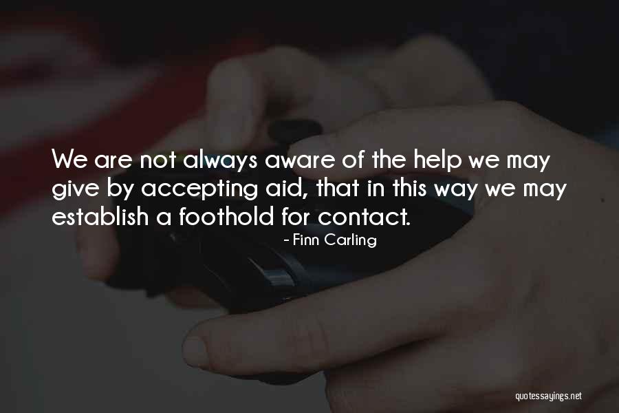Accepting Help From Others Quotes By Finn Carling Accepting Help From Others Quotes By Finn Carling
