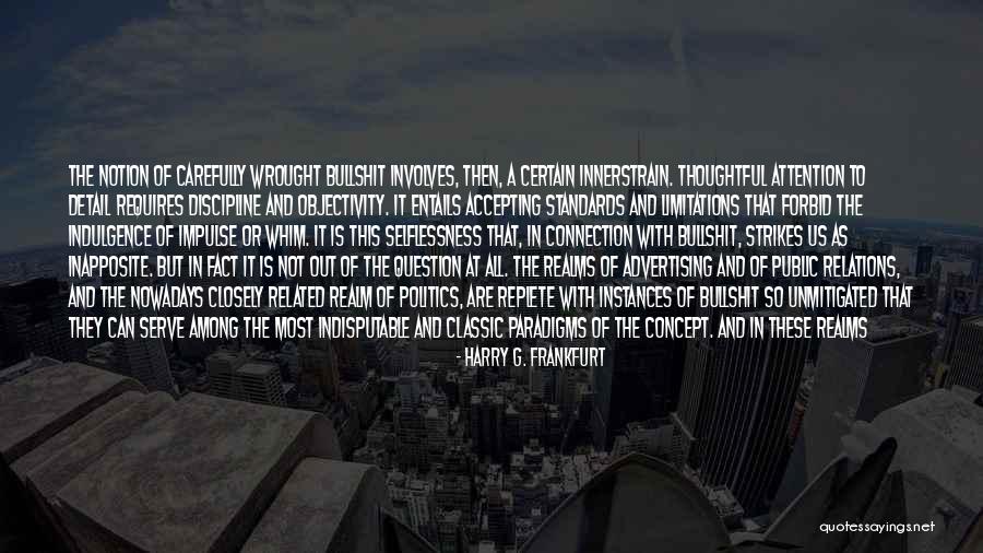 Accepting Help From Others Quotes By Harry G. Frankfurt Accepting Help From Others Quotes By Harry G. Frankfurt