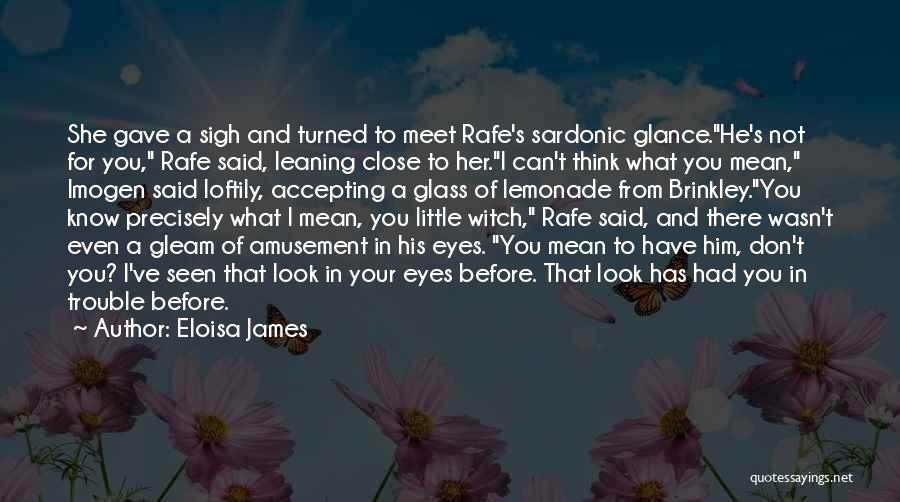 Accepting How You Look Quotes By Eloisa James