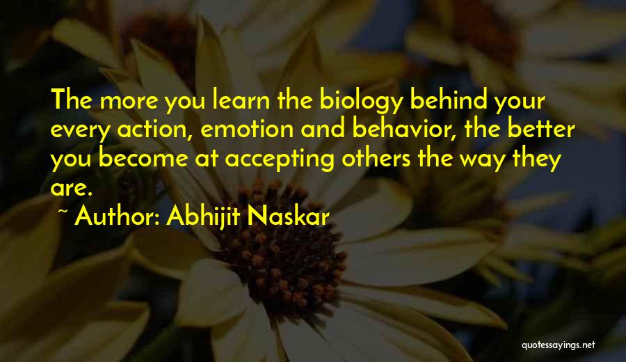 Accepting Life As It Comes Quotes By Abhijit Naskar