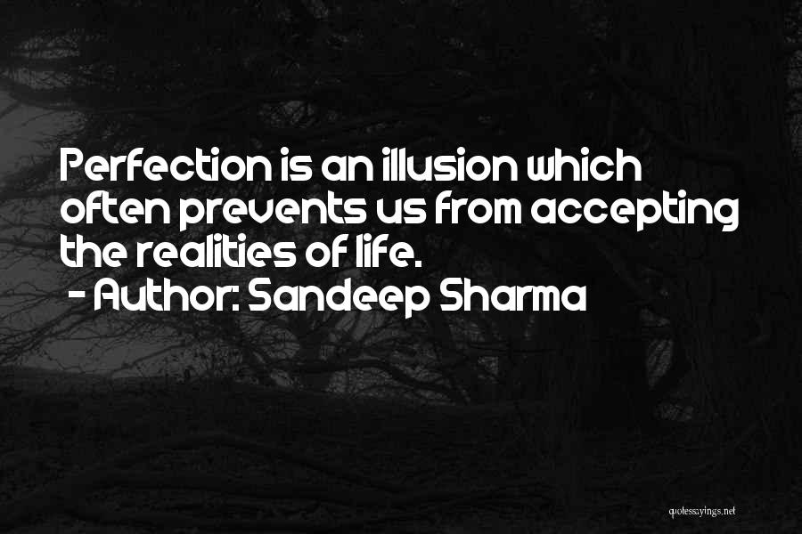 Accepting Life As It Comes Quotes By Sandeep Sharma