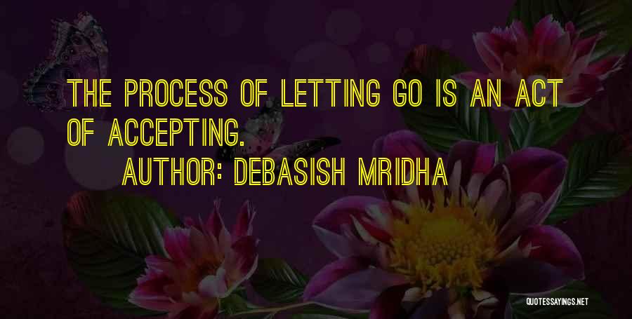 Accepting Life Quotes By Debasish Mridha