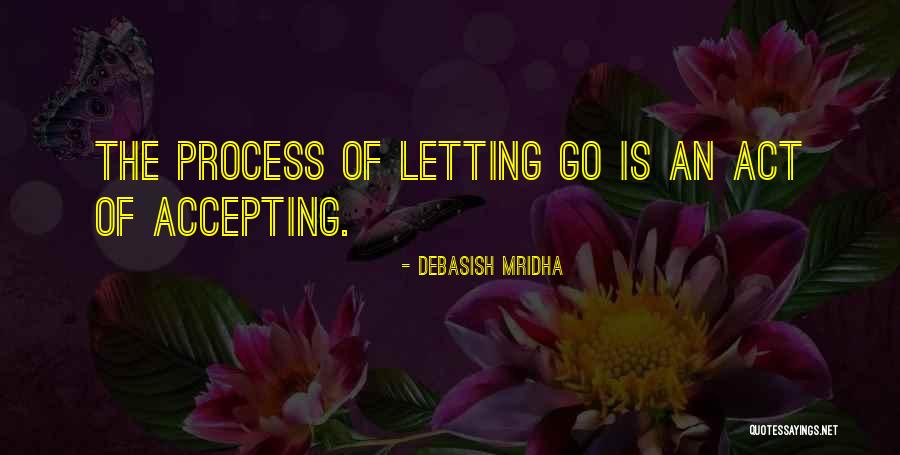 Accepting Life Quotes By Debasish Mridha