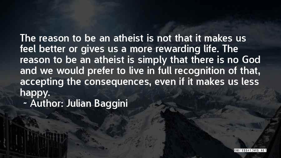 Accepting Life Quotes By Julian Baggini