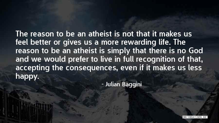 Accepting Life Quotes By Julian Baggini