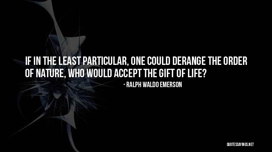 Accepting Life Quotes By Ralph Waldo Emerson