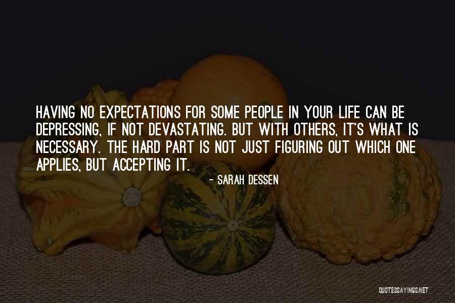 Accepting Life Quotes By Sarah Dessen