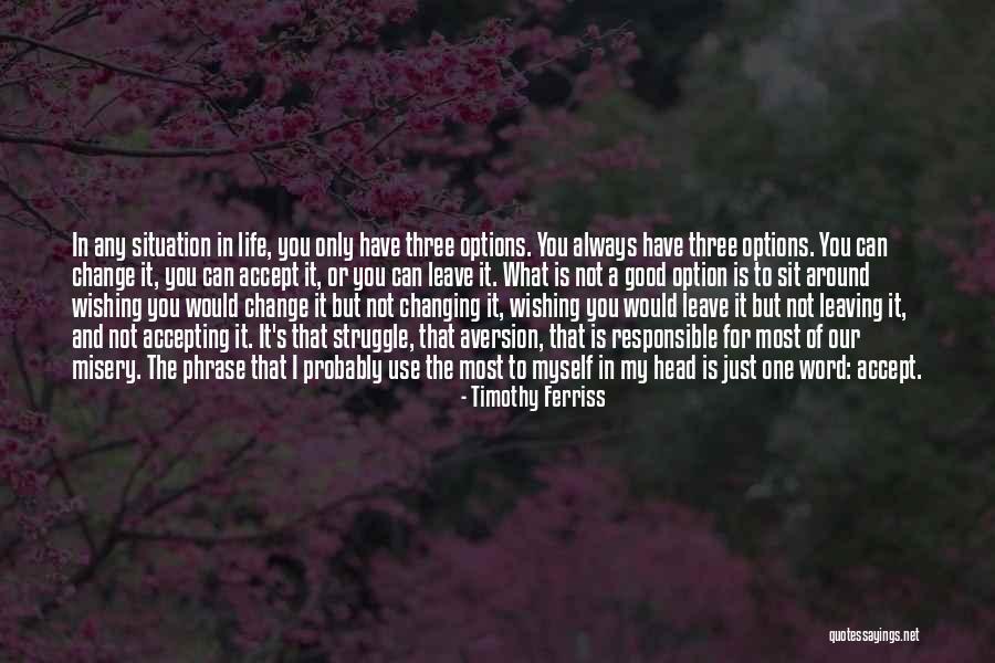 Accepting Life Quotes By Timothy Ferriss