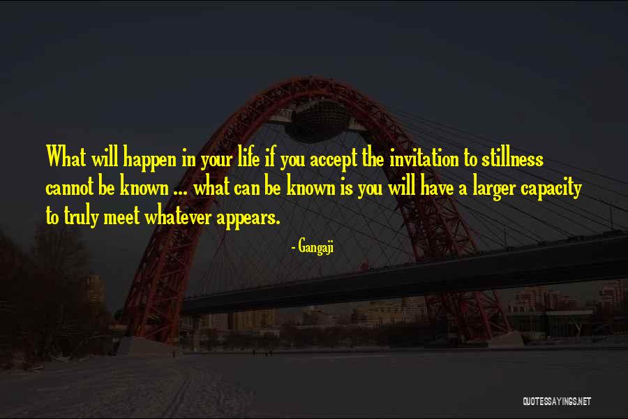 Accepting Life The Way It Is Quotes By Gangaji