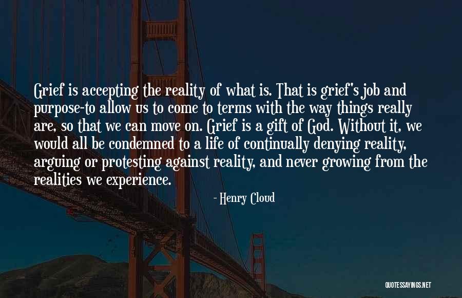 Accepting Life The Way It Is Quotes By Henry Cloud