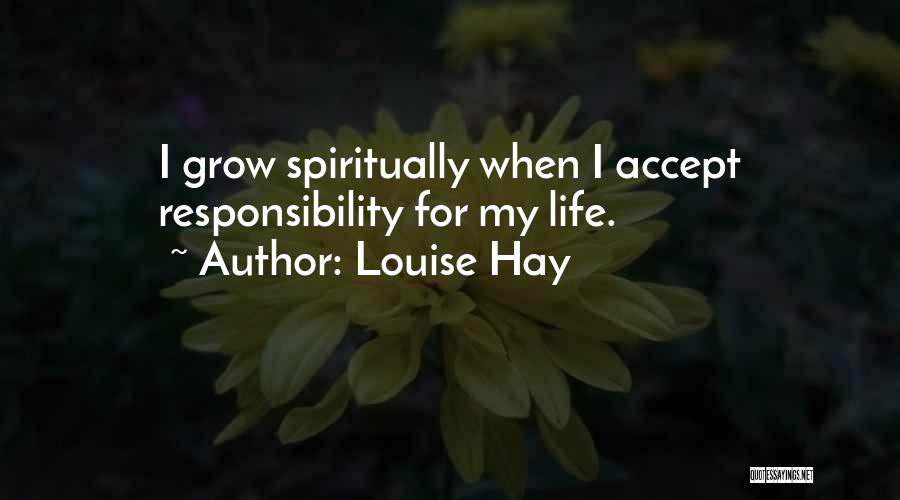 Accepting Life The Way It Is Quotes By Louise Hay