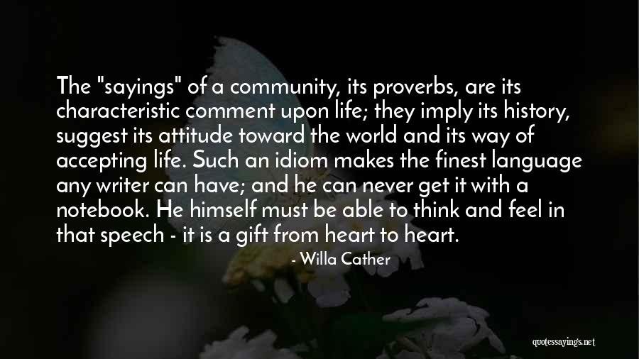 Accepting Life The Way It Is Quotes By Willa Cather