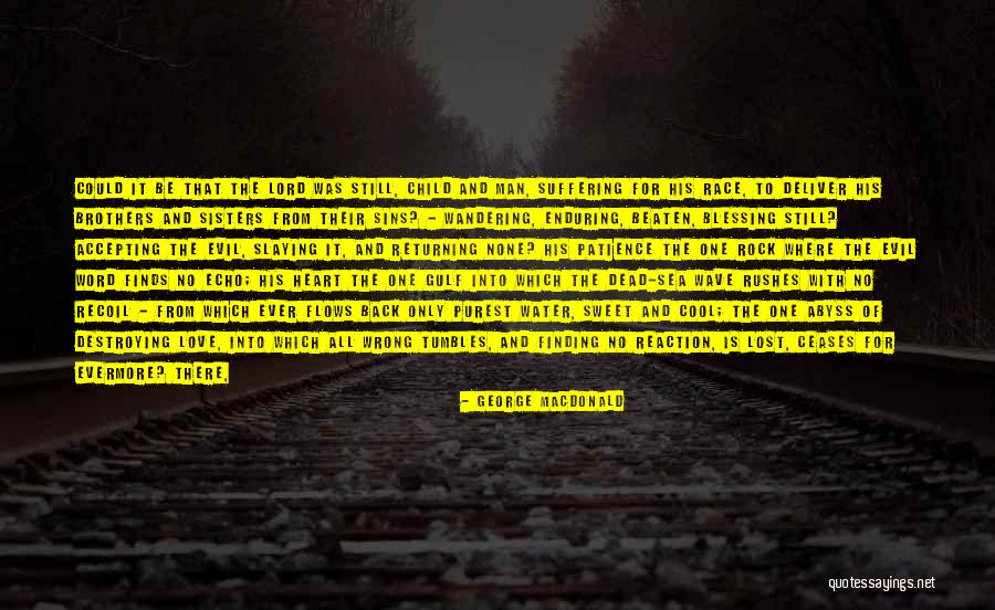 Accepting Lost Love Quotes By George MacDonald Accepting Lost Love Quotes By George MacDonald