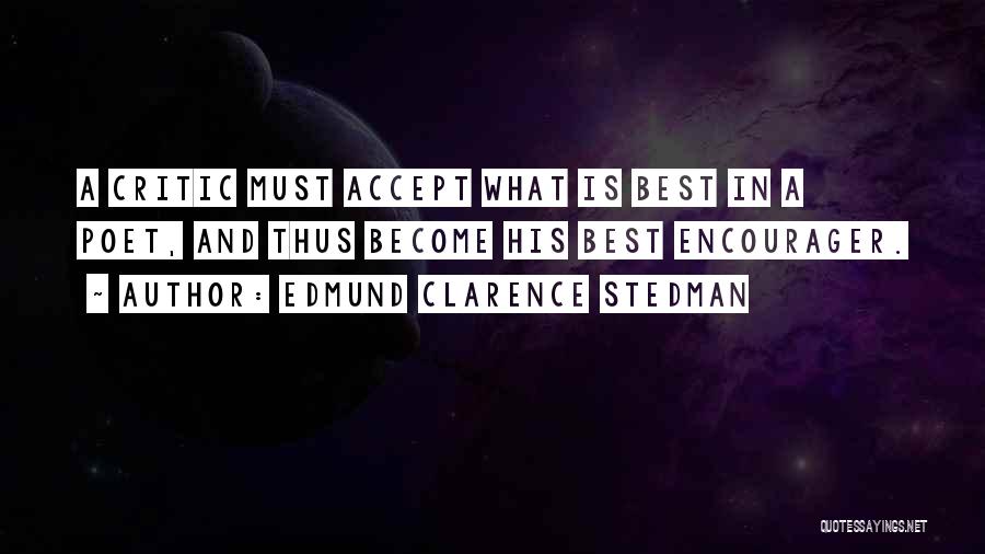 Accepting Me For Who I Am Quotes By Edmund Clarence Stedman