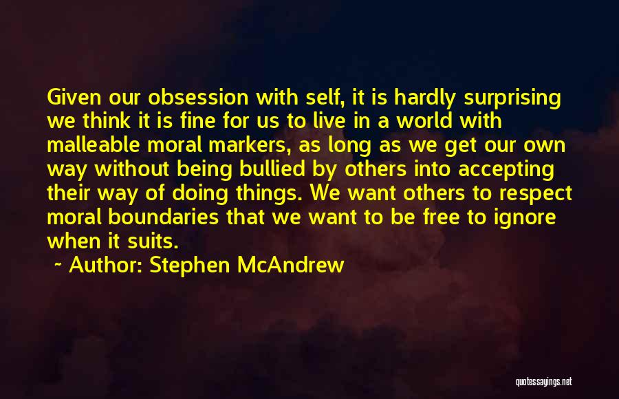 Accepting Me For Who I Am Quotes By Stephen McAndrew