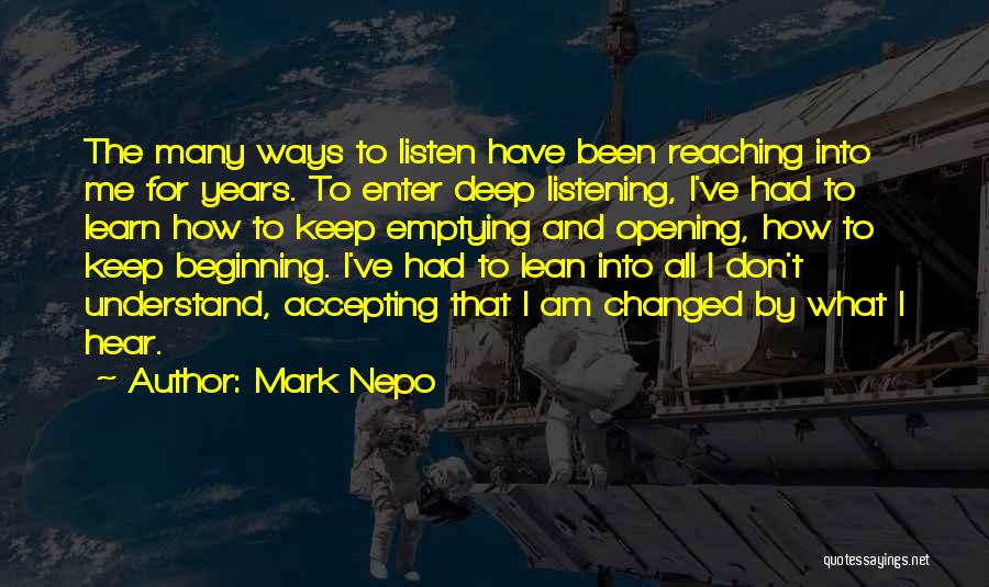 Accepting Me The Way I Am Quotes By Mark Nepo