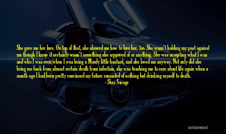 Accepting My Past Quotes By Shay Savage Accepting My Past Quotes By Shay Savage