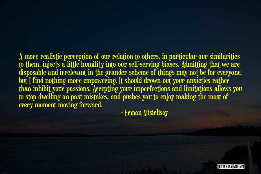 Accepting Ones Mistakes Quotes By Erman Misirlisoy Accepting Ones Mistakes Quotes By Erman Misirlisoy