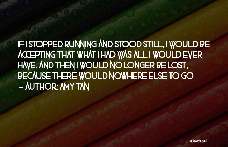 Accepting One's Past Quotes By Amy Tan