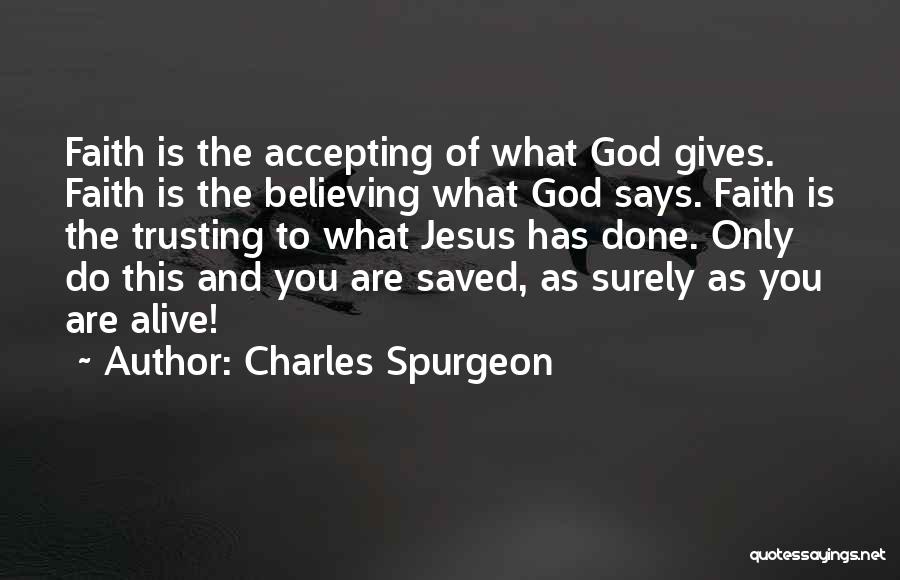 Accepting One's Past Quotes By Charles Spurgeon