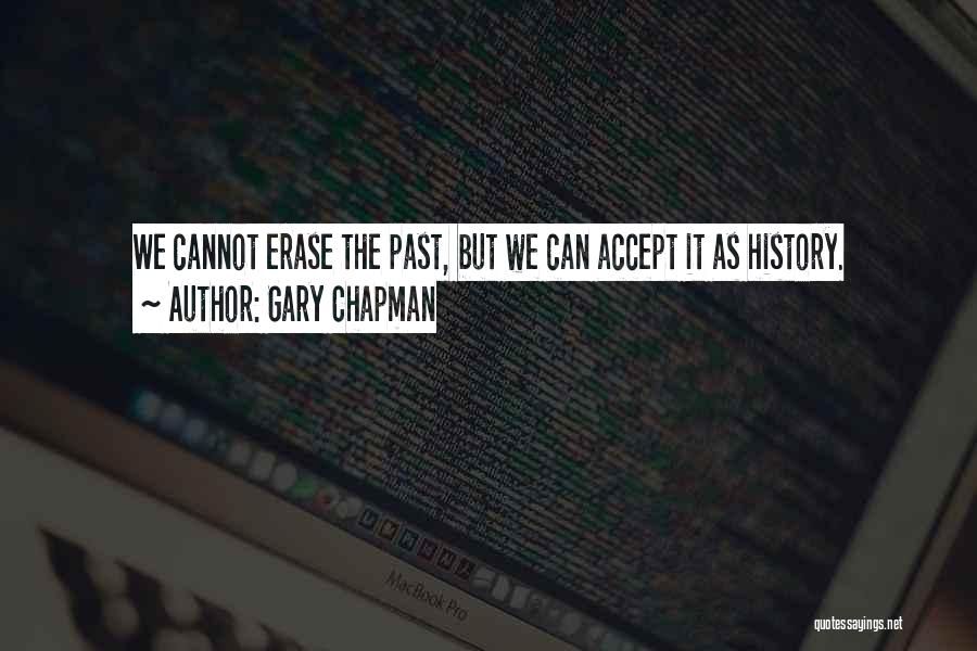 Accepting One's Past Quotes By Gary Chapman