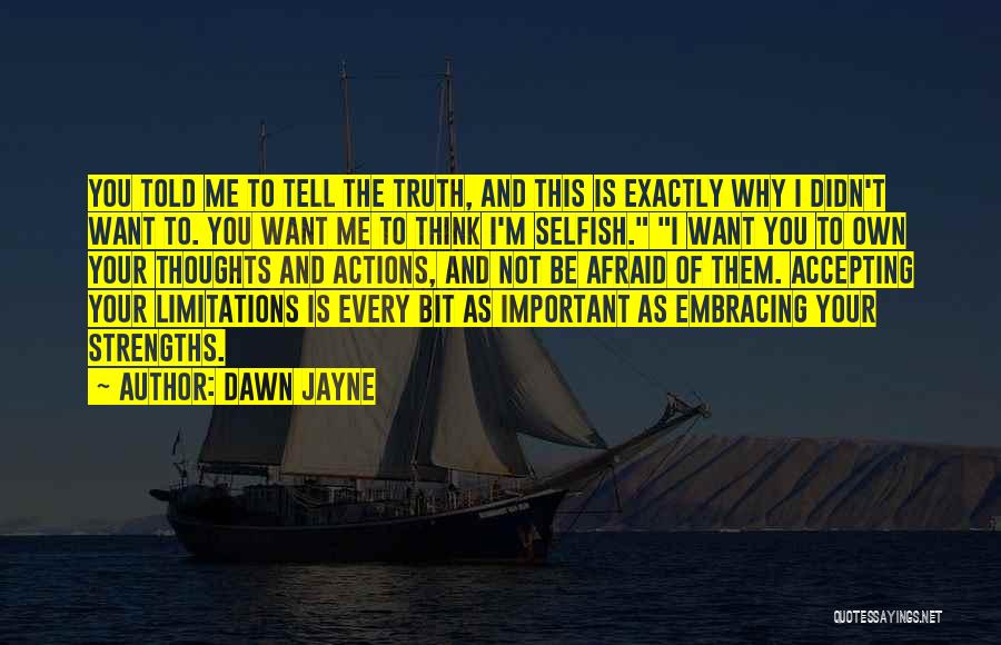 Accepting Others Faults Quotes By Dawn Jayne